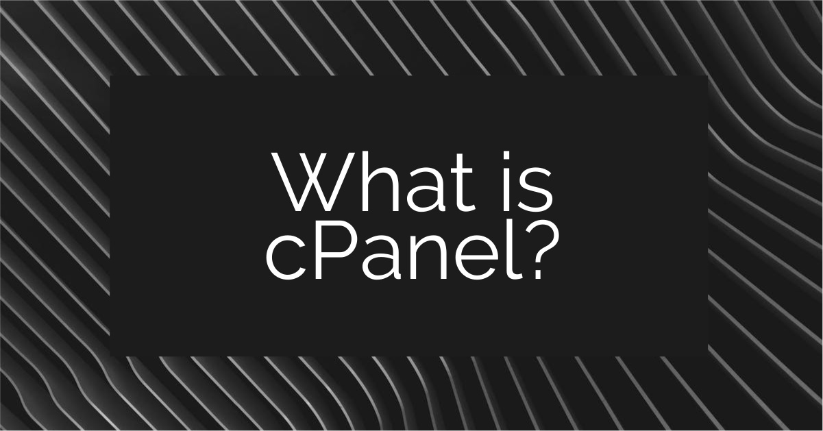 Featured image for What is cPanel? A Guide to Hosting Control Panels